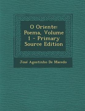 portada O Oriente: Poema, Volume 1 (en Portugués)