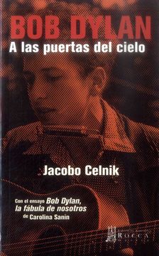 portada Bob Dylan. A las Puertas del Cielo (in Spanish)
