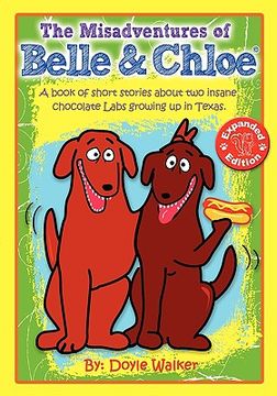 portada the misadventures of belle and chloe (expanded edition) (en Inglés)