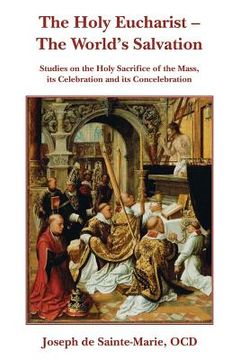 portada The Holy Eucharist- The World's Salvation (in English)