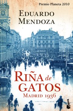 portada Riña de Gatos: Madrid 1936 (Premio Planeta 2010) (in Spanish)