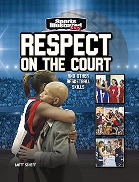 portada Respect on the Court: And Other Basketball Skills (Sports Illustrated Kids: More Than a Game) 