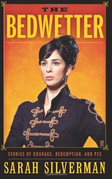 portada The Bedwetter: Stories of Courage, Redemption, and pee (en Inglés)