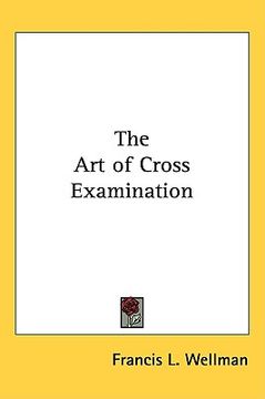 portada the art of cross examination (en Inglés)