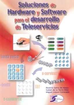 portada Soluciones de Hardware y Software Para el Desarrollo de Teleservicios (in Spanish)