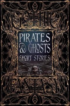 portada Pirates & Ghosts Short Stories (Gothic Fantasy)