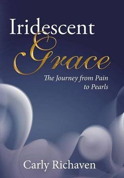 portada Iridescent Grace: The Journey from Pain to Pearls