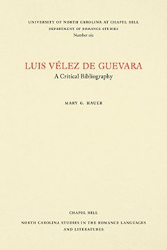 portada Luis Vélez de Guevara: A Critical Bibliography (North Carolina Studies in the Romance Languages and Literatures) (in English)