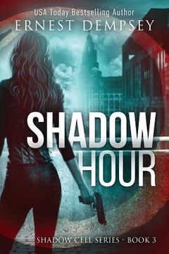 portada Shadow Hour: A Shadow Cell Thriller (en Inglés)
