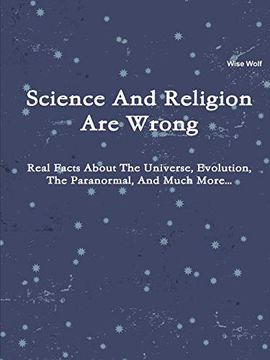 portada Science and Religion are Wrong (en Inglés)