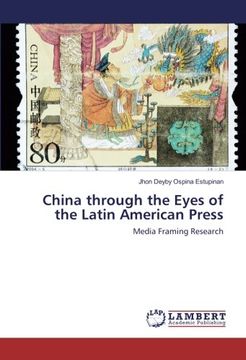 portada China through the Eyes of the Latin American Press: Media Framing Research