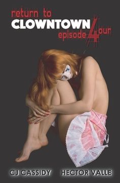 portada Return To ClownTown: Episode 4our (en Inglés)