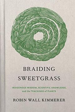 portada Braiding Sweetgrass: Indigenous Wisdom, Scientific Knowledge and the Teachings of Plants
