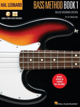 portada Hal Leonard Bass Method Book 1 - Deluxe Beginner Edition with Access to Audio Examples and Video Lessons Online by Ed Friedland (en Inglés)