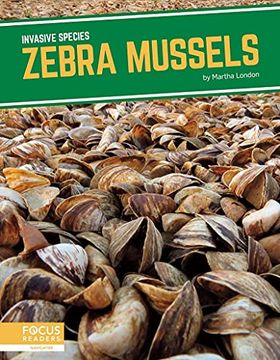portada Invasive Species: Zebra Mussels (en Inglés)