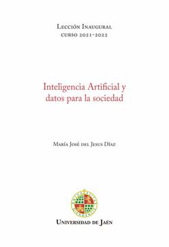 portada Inteligencia Artificial y Datos Para la Sociedad: Lección Inaugural Curso Académico 2021-2022: 28 (Lecciones Inaugurales) (in Spanish)