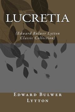 portada Lucretia: (Edward Bulwer Lytton Classic Collection)