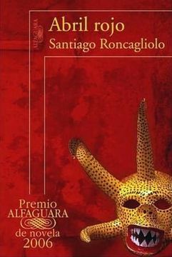 portada Abril Rojo (Premio Alfaguara de Novela 2006)