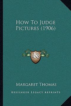 portada how to judge pictures (1906) (en Inglés)