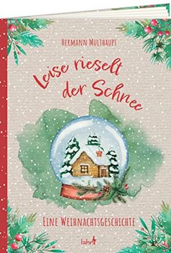 portada Leise Rieselt der Schnee Eine Weihnachtsgeschichte (in German)