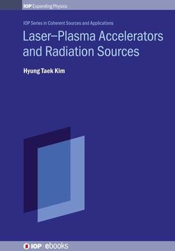 portada Laser–Plasma Accelerators and Radiation Sources (en Inglés)