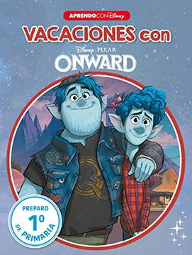 portada Vacaciones con Onward (Libro Educativo Disney con Actividades): Preparo 1º