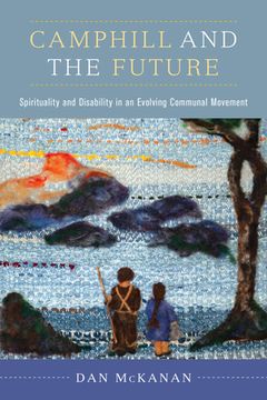 portada Camphill and the Future: Spirituality and Disability in an Evolving Communal Movement