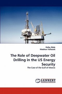 portada the role of deepwater oil drilling in the us energy security (in English)