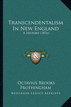 portada transcendentalism in new england: a history (1876) (in English)