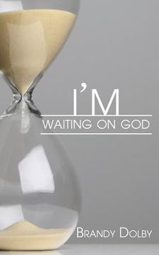 portada I'm Waiting on God (in English)