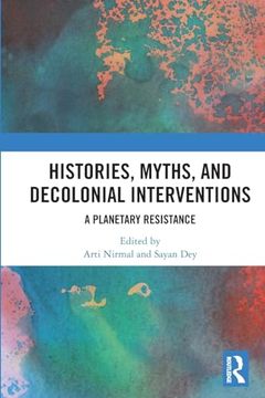 portada Histories, Myths and Decolonial Interventions (en Inglés)