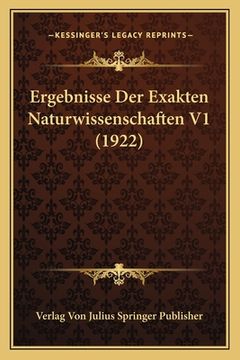 portada Ergebnisse Der Exakten Naturwissenschaften V1 (1922) (en Alemán)