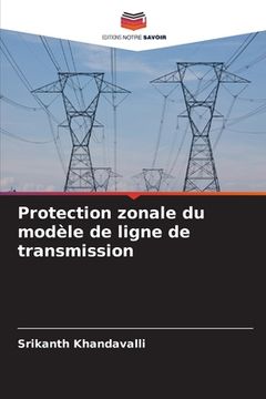 portada Protection zonale du modèle de ligne de transmission (en Francés)