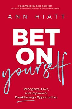 portada Bet on Yourself: Recognize, Own, and Implement Breakthrough Opportunities (en Inglés)