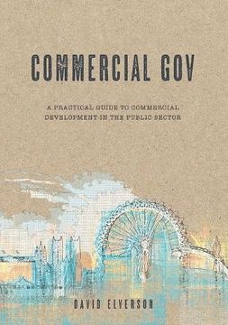 portada Commercial Gov: A practical guide to commercial development in the public sector