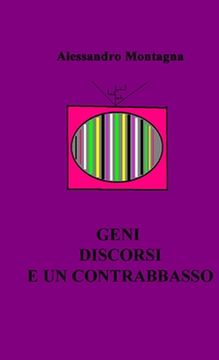 portada Geni discorsi e un contrabbasso (en Italiano)