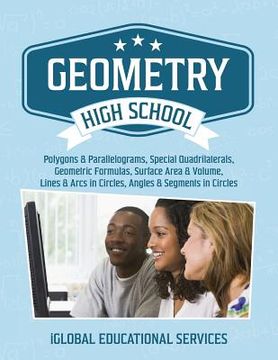 portada Geometry: High School Math Tutor Lesson Plans: Polygons & Parallelograms, Special Quadrilaterals, Surface Area & Volume, Lines & (en Inglés)