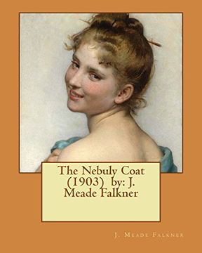portada The Nebuly Coat  (1903)  by: J. Meade Falkner