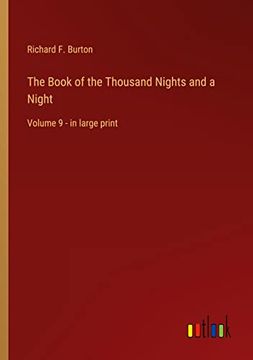 portada The Book of the Thousand Nights and a Night: Volume 9 - in large print (en Inglés)