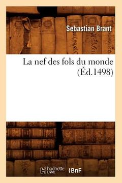 portada La Nef Des Fols Du Monde (Éd.1498) (in French)