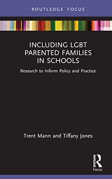portada Including Lgbt Parented Families in Schools: Research to Inform Policy and Practice (Routledge Focus) (en Inglés)