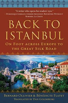 portada Back to Istanbul: On Foot Across Europe to the Great Silk Road (en Inglés)