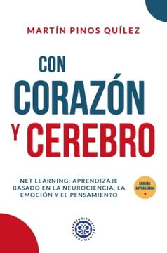 portada Con Corazón y Cerebro. Net Learning: Aprendizaje Basado en la Neurociencia, la Emoción y el Pensamiento (in Spanish)