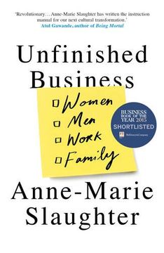 portada Unfinished Business: Women Men Work Family