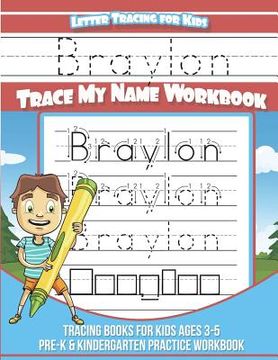 portada Braylon Letter Tracing for Kids Trace my Name Workbook: Tracing Books for Kids ages 3 - 5 Pre-K & Kindergarten Practice Workbook (en Inglés)