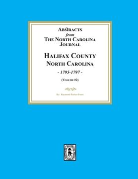 portada Abstracts from the North Carolina Journal, Halifax County, North Carolina, 1795-1797. (Volume #2) (en Inglés)