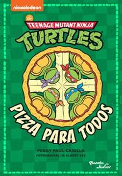 portada Tortugas Ninja. Pizza Para Todos (in Spanish)