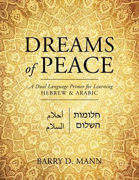 portada Dreams of Peace: A Dual Language Primer for Learning Hebrew & Arabic (in English)