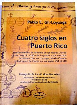 Libro Cuatro Siglos En Puerto Rico: Descendientes De Antonio De Los ...