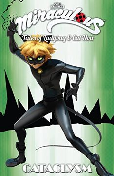 portada Miraculous: Tales of Ladybug and cat Noir: Cataclysm (en Inglés)